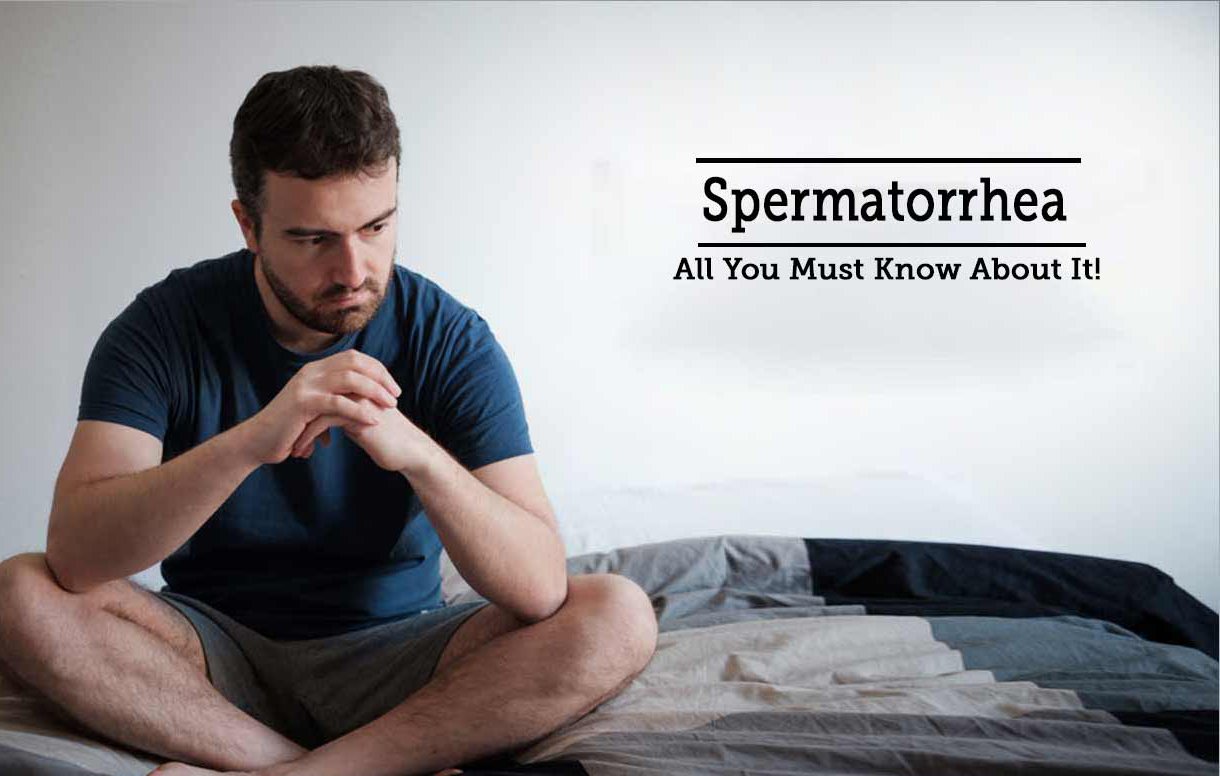 SPERMATORRHEA – धात गिरना