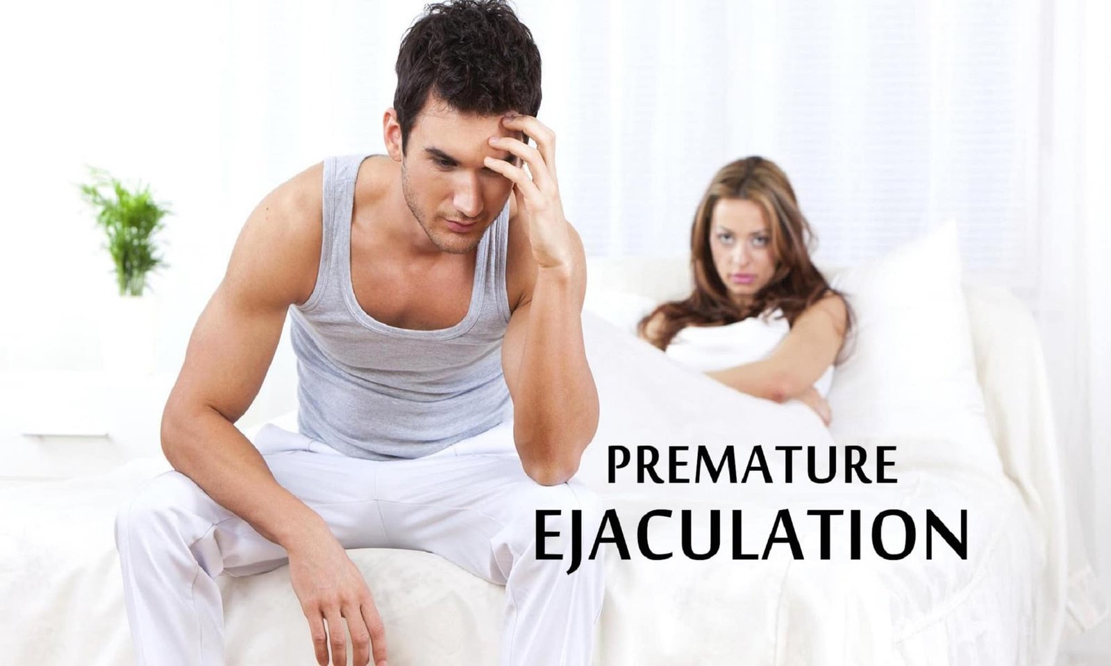 PREMATURE EJACULATION शीघ्र पतन